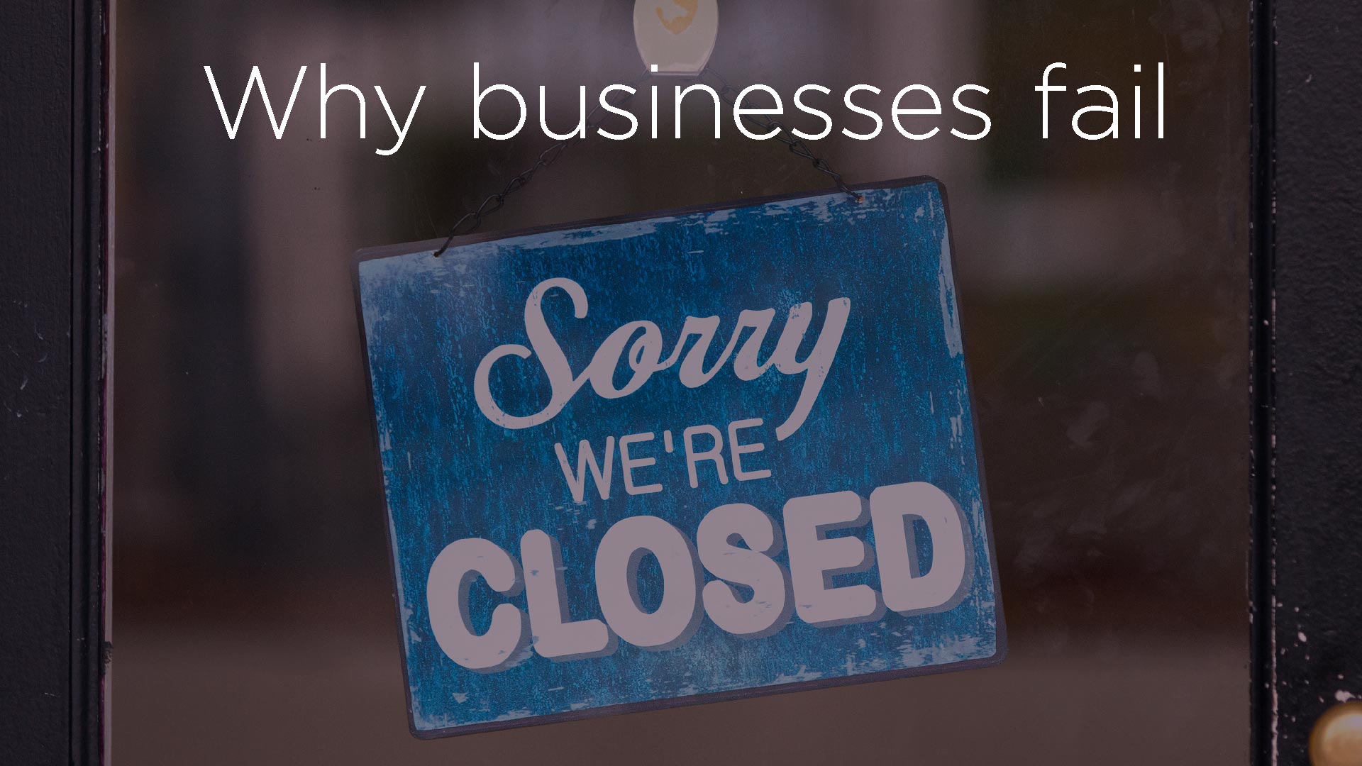 Blog_WhyBizFail_OptB_20200207 Blog_WhyBizFail_OptB_20200207